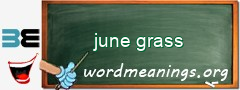 WordMeaning blackboard for june grass